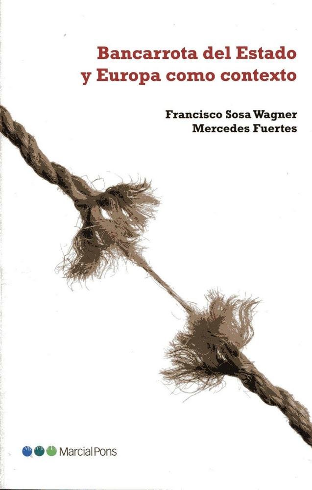 Bancarrota del Estado y Europa como contexto, de Sosa Wagner, Francisco | portada del libro