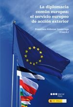 La diplomacia común europea: el servicio europeo de acción exterior, de Aldecoa Luzárraga, Francisco | portada del libro