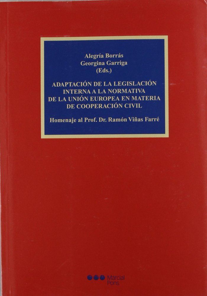 Adaptación de la legislación interna a la Normativa de la Unión Europea en materia de cooperación ci | portada del libro