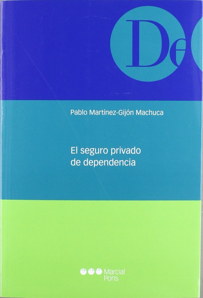 El seguro privado de dependencia, de Martínez-Gijón Machuca | portada del libro