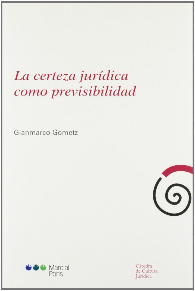 La certeza jurídica como previsibilidad, de Gómetz, Gianmarco | portada del libro