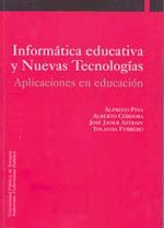 INFORMATICA EDUCATIVA Y NUEVAS TECNOLOGIAS, de PINA CALAFI, ALFREDO | portada del libro