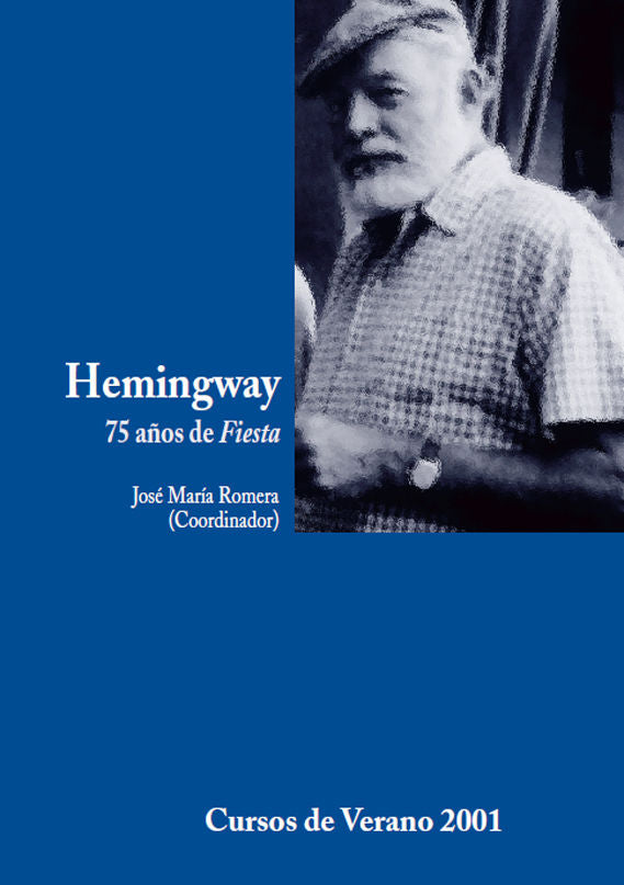 Hemingway, 75 años de Fiesta, de Varios autores | portada del libro