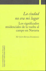 La ciudad no era mi lugar, de Rivera Escribano, María Jesús | portada del libro