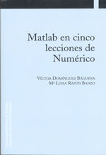 Matlab en cinco lecciones de Numérico, de Domínguez Báguena, Víctor | portada del libro