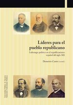 Líderes para el pueblo republicano, de Castro Alfín, Demetrio | portada del libro
