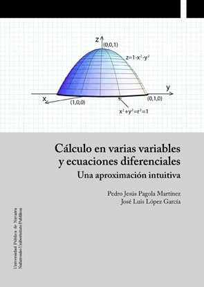 Cálculo en varias variables y ecuaciones diferenciales, de Pagola Martínez, Pedro Jesús | portada del libro