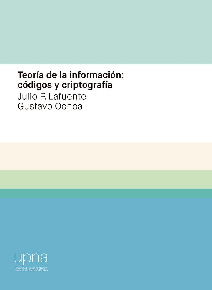 TEORIA DE LA INFORMACION CODIGOS Y CRIPTOGRAFIA, de OCHOA,GUSTAVO | portada del libro
