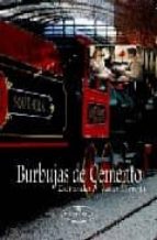 Burbujas de cemento, de GARCIA RODRIGUEZ | portada del libro
