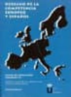 DERECHO DE LA COMPETENCIA EUROPEO Y ESPAÑOL. Curso de Iniciación. Volúmen IV, de LUIS ORTIZ BLANCO | portada del libro