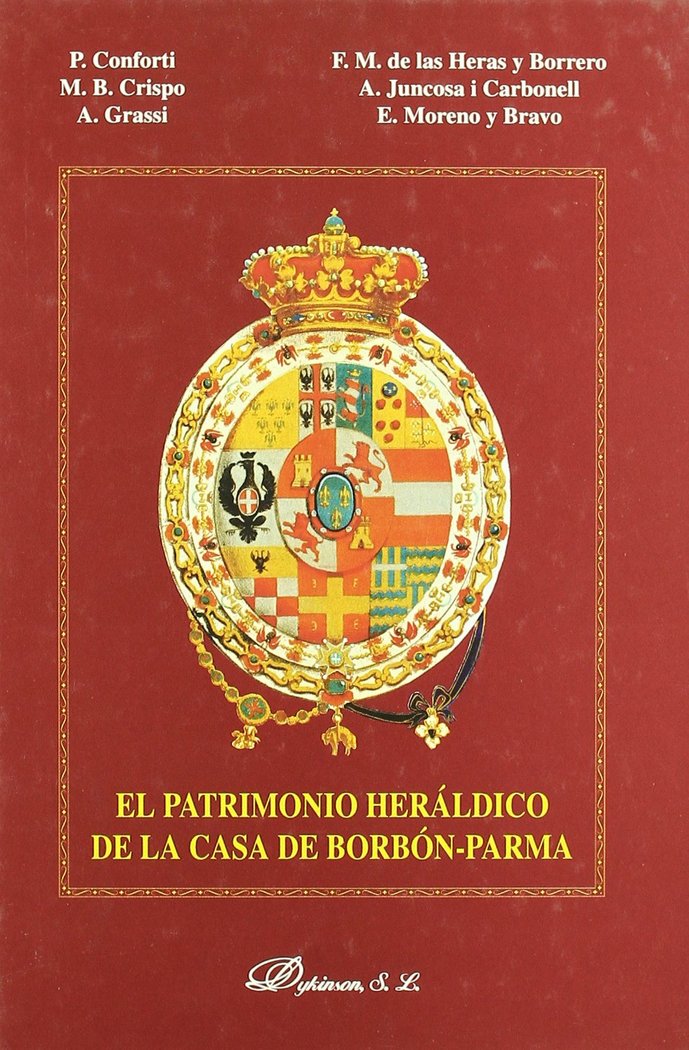 El patrimonio heráldico de la casa de Borbón-Parma, de CONFORTI, P. | portada del libro