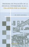 PROGRAMA DE EVALUACION DE LA DOCENCIA UNIVERSITARIA (E.D.U.). UNA APUESTA POR LA CALIDAD, de MAYORGA, Mª J. | portada del lib