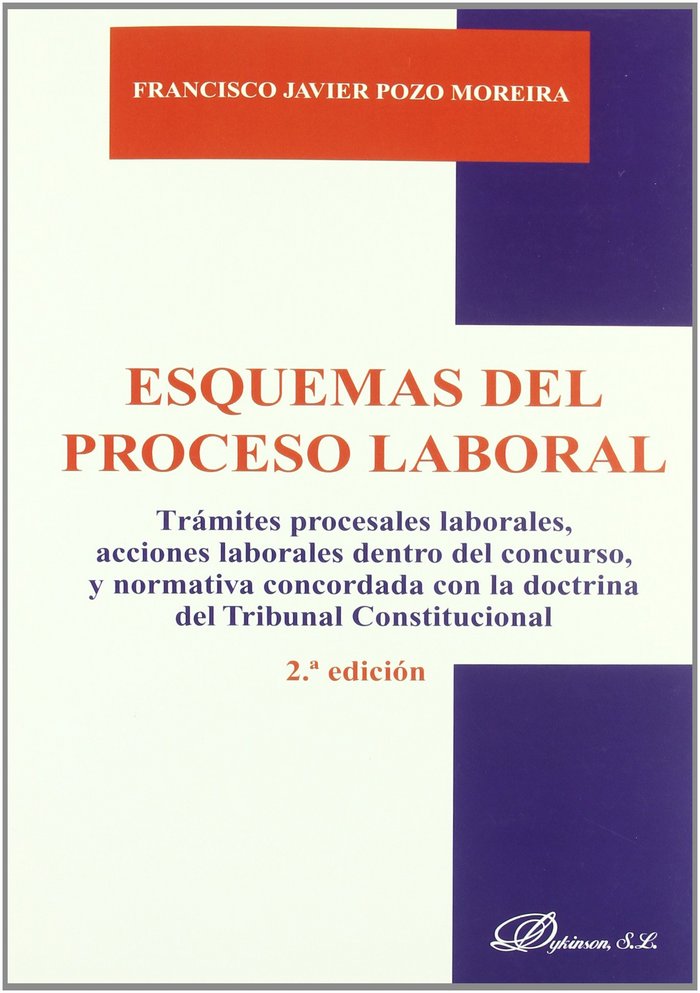 ESQUEMAS DEL PROCESO LABORAL.Trámites procesales laborales.2ª ED., de POZO MOREIRA, F.J. | portada del libro