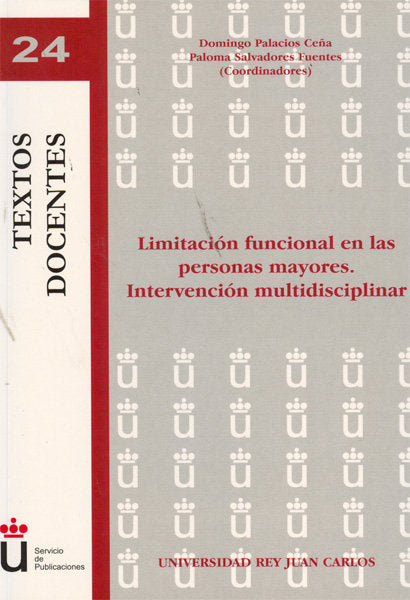 Limitación funcional en las personas mayores. Intervención multidisciplinar., de Salvadores Fuentes, Paloma | portada del lib