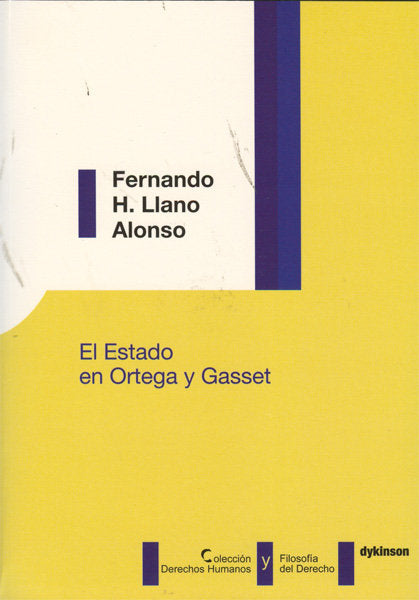 El Estado en Ortega y Gasset, de Llano Alonso, Fernando H. | portada del libro