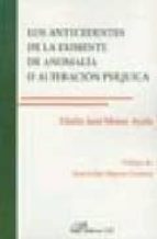 Los antecedentes de la eximente de anomalía o alteración psíquica, de Eladio José Mateo Ayala | portada del libro