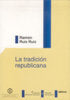 La tradición republicana, de Ruiz Ruiz | portada del libro