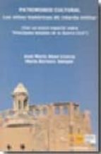 Patrimonio Cultural, los sitios históricos de interés militar, de José María Abad Liceras | portada del libro