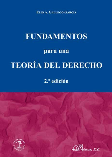 FUNDAMENTOS PARA UNA TEORIA DEL DERECHO, de GALLEGO GARCIA, ELIO A. | portada del libro