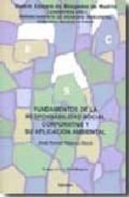 Fundamentos de la responsabilidad social corporativa y su aplicación ambiental, de JOSE RAMON VELASCO OSMA | portada del libr