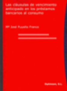 Las cláusulas de vencimiento anticipado en los préstamos bancarios al consumo, de Puyalto Franco | portada del libro
