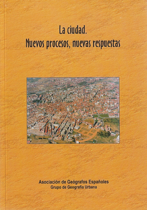 La ciudad. Nuevos procesos, nuevas respuestas, de AA.VV. | portada del libro