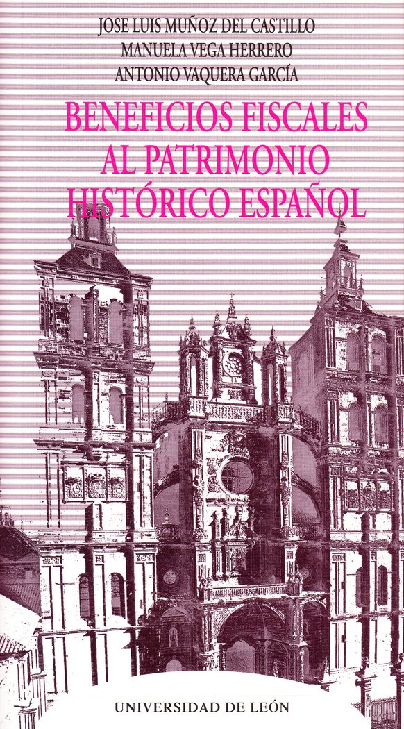BENEFICIOS FISCALES AL PATRIMONIO HISTORICO ESPAÑOL, de MUÑOZ DEL CASTILLO, JOSE LUIS | portada del libro