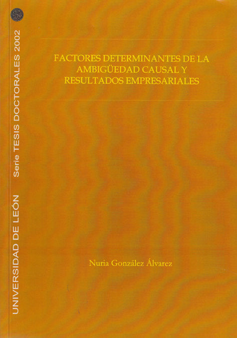 FACTORES DETERMINANTES DE LA AMBIGUEDAD CASUAL, de GONZALEZ ALVAREZ, NURIA | portada del libro