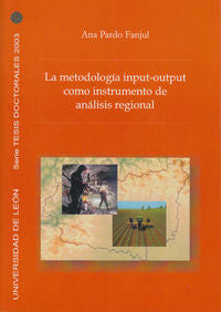 La metodología input-output como instrumento de análisis regional. La economía leonesa en relación c, de Pardo Fanjul, Ana | 