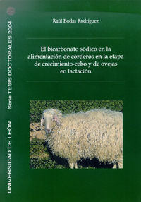 El bicarbonato sódico en la alimentación de corderos en la etapa de crecimiento-, de BODAS RODRIGUEZ, RAUL | portada del libr