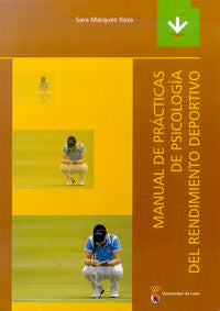 Manual de prácticas de psicología del rendimiento deportivo, de Márquez, Sara | portada del libro