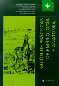 Guión de prácticas de embriología y anatomía I, de Fernández Álvarez, José Gabriel | portada del libro