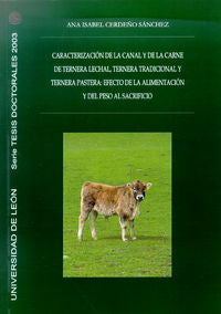 Caracterización de la canal y de la carne de ternera lechal, ternera tradicional, de CERDEÑO SANCHEZ, ANA ISABEL | portada de