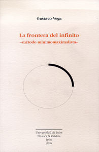 La frontera del infinito: método minimomaximalista, de Vega, Gustavo | portada del libro
