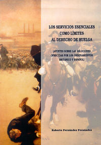 Los servicios esenciales como límites al derecho de huelga, de Fernández Fernández, Roberto | portada del libro