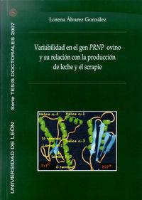 Variabilidad en el gen PRNP ovino y su relacion con la producción de leche y el scrapie (*), de Álvarez Gonzalez, Lorena | po