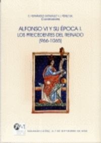 Alfonso VI y su época. I, Los precedentes del reinado (966-1065): Sahagún (León), 4-7 de septiembre, de Fernández González | 