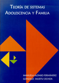 Teoría de sistemas: adolescencia y familia, de Alonso Fernández, Manuela | portada del libro