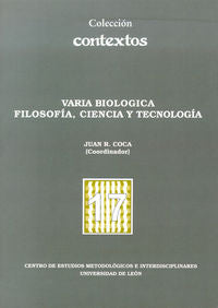 Varia Biológica Filosofía, Ciencia y Tecnología., de Varios autores | portada del libro