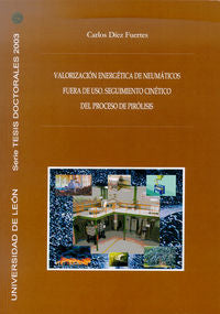 Valoración energética de neumáticos fuera de uso. Seguimiento cinético del proce, de DIEZ FUERTES, CARLOS | portada del libro