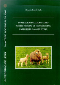 Evaluación del ayuno como posible metodo de inducción del parto en el ganado ovino, de Benech Gulla, Alejandro | portada del 