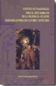 Fuentes documentales para el Arte Barroco en la provincia de León. Ensambladores, escultores y pinto, de Llamazares Rodríguez