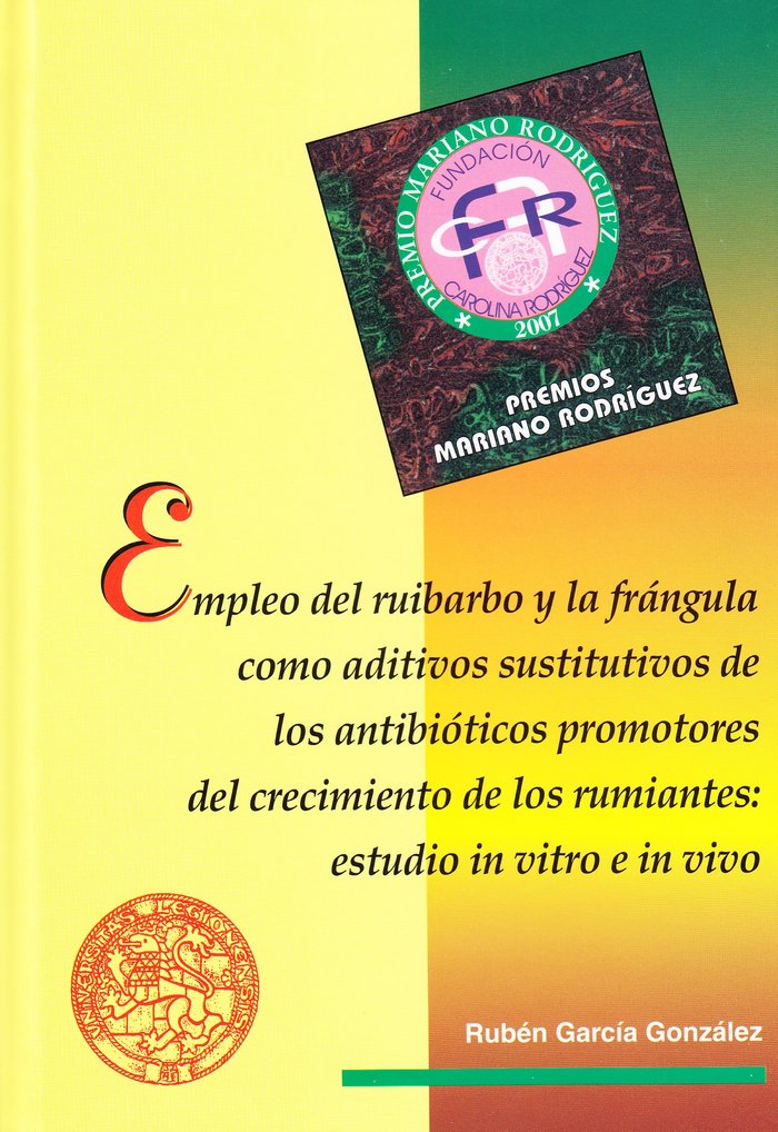 Empleo del ruibarbo y la frángula como aditivos sustituivos de los antibióticos promotores del creci, de García González, Rub