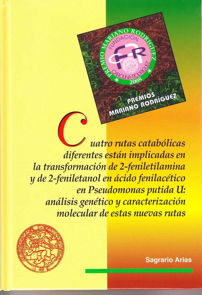Cuatro rutas catabólicas diferentes están implicadas en la transformación de 2-feniletilamina y de 2, de Arias, Sagrario | po