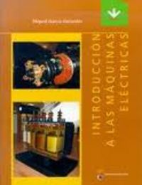Introducción a las máquinas eléctricas, de García González, Miguel | portada del libro