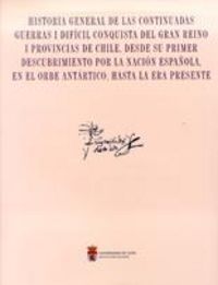 Historia general de las continuadas guerras I dificil conquista del gran reino I provincias de Chile, de Viforcos Marinas, Ma