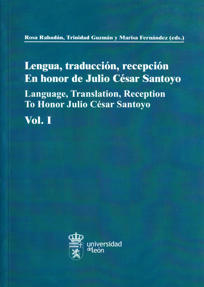 Lengua, traducción, recepción. En honor de Julio César Santoyo, de Varios autores | portada del libro