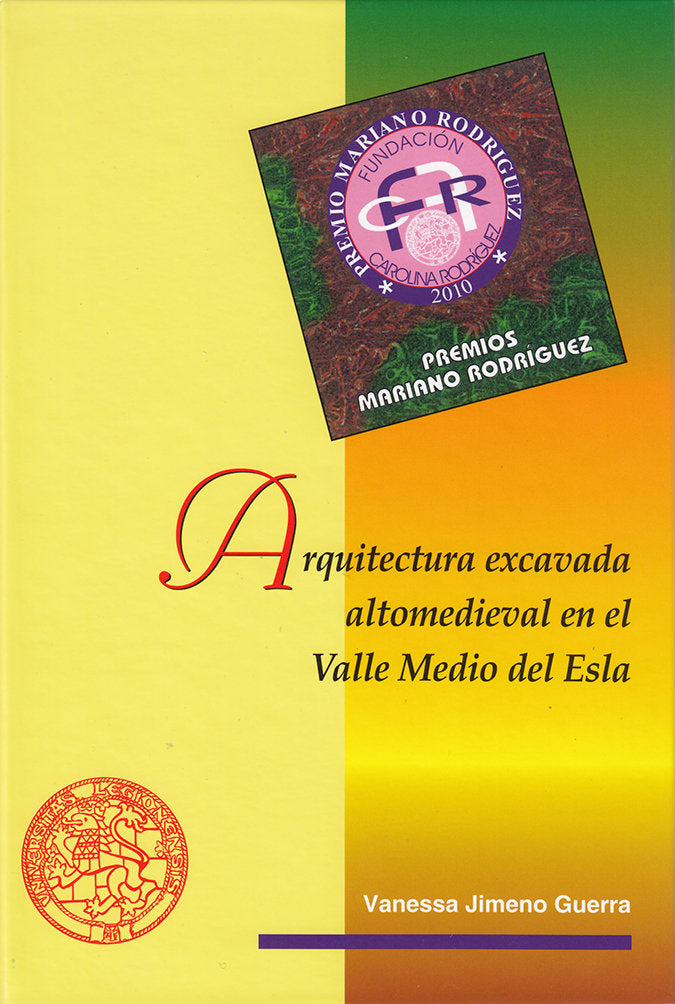 Arquitectura excavada altomedieval en el Valle Medio del Esla, de JIMENO GUERRA, VANESSA | portada del libro