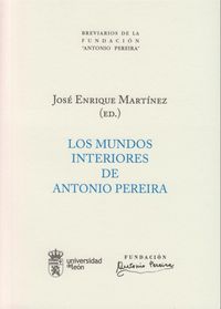 Los mundos interiores de Antonio Pereira | portada del libro