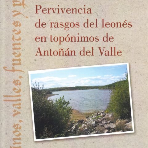 Pervivencia de los rasgos del leonés en topónimos de Antoñán del Valle, de Pérez Fernández, Santiago | portada del libro